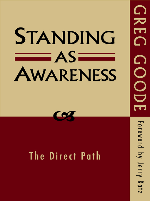 Title details for Standing as Awareness by Greg Goode - Available